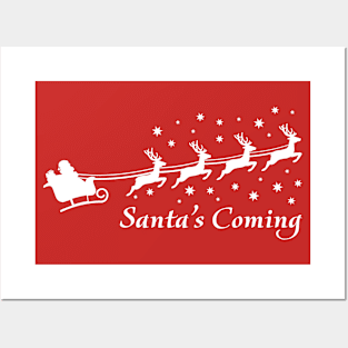 CHRISTMAS SANTA'S COMING Posters and Art